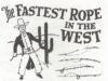 Fastest Rope in the West Instructions