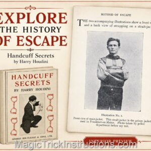 Harry Houdini Handcuff Secrets - The entire world was captivated by one man who could do the impossible and escape from anything.